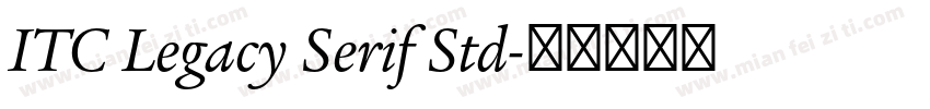 ITC Legacy Serif Std字体转换